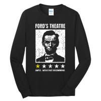 Abraham Lincoln Fords Theatre Awful Would Not Recommend Tall Long Sleeve T-Shirt