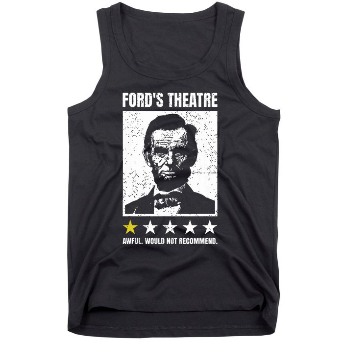 Abraham Lincoln Fords Theatre Awful Would Not Recommend Tank Top