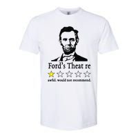 Abraham Lincoln Fords Theatre Awful Would Not Recommend Softstyle CVC T-Shirt