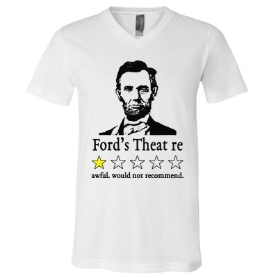 Abraham Lincoln Fords Theatre Awful Would Not Recommend V-Neck T-Shirt