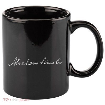 Abraham Lincoln Facsimile Signature 11oz C Handle Ceramic Mug