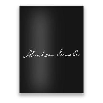 Abraham Lincoln Facsimile Signature Poster