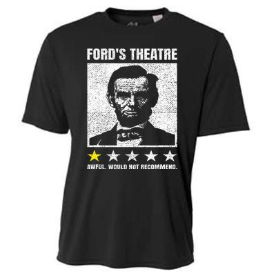 Abraham Lincoln Ford's Theatre Awful Would Not Recommend Cooling Performance Crew T-Shirt