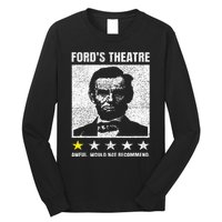 Abraham Lincoln Ford's Theatre Awful Would Not Recommend Long Sleeve Shirt