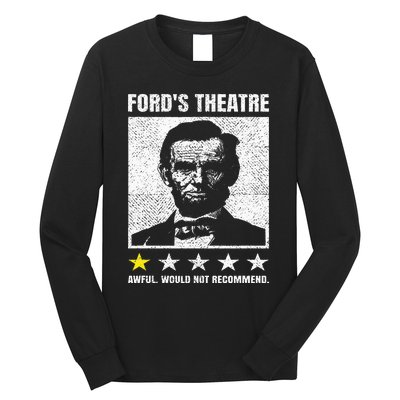 Abraham Lincoln Ford's Theatre Awful Would Not Recommend Long Sleeve Shirt