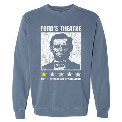 Abraham Lincoln Ford's Theatre Awful Would Not Recommend Garment-Dyed Sweatshirt