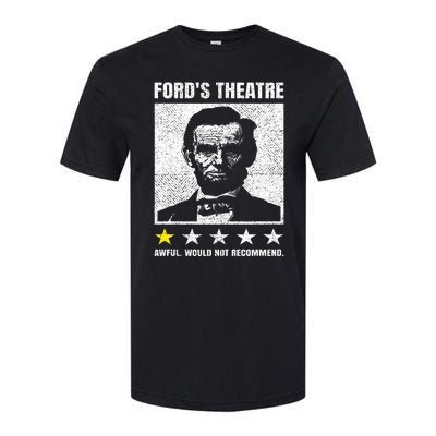 Abraham Lincoln Ford's Theatre Awful Would Not Recommend Softstyle CVC T-Shirt