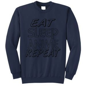 Anime Lover Funny Gift Eat Sleep Anime Repeat Sweatshirt