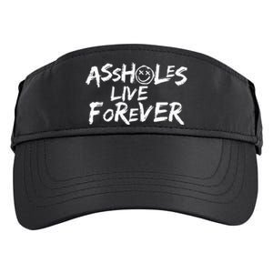 Assholes Live Forever Funny Adult Humor Sarcastic Jokes Adult Drive Performance Visor