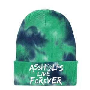 Assholes Live Forever Funny Adult Humor Sarcastic Jokes Tie Dye 12in Knit Beanie