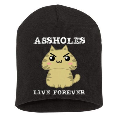 Assholes Live Forever Funny Jerk Husband Fathers Day Short Acrylic Beanie