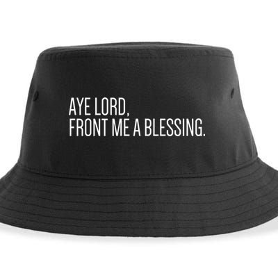 Aye Lord Front Me A Blessing Gift Sustainable Bucket Hat
