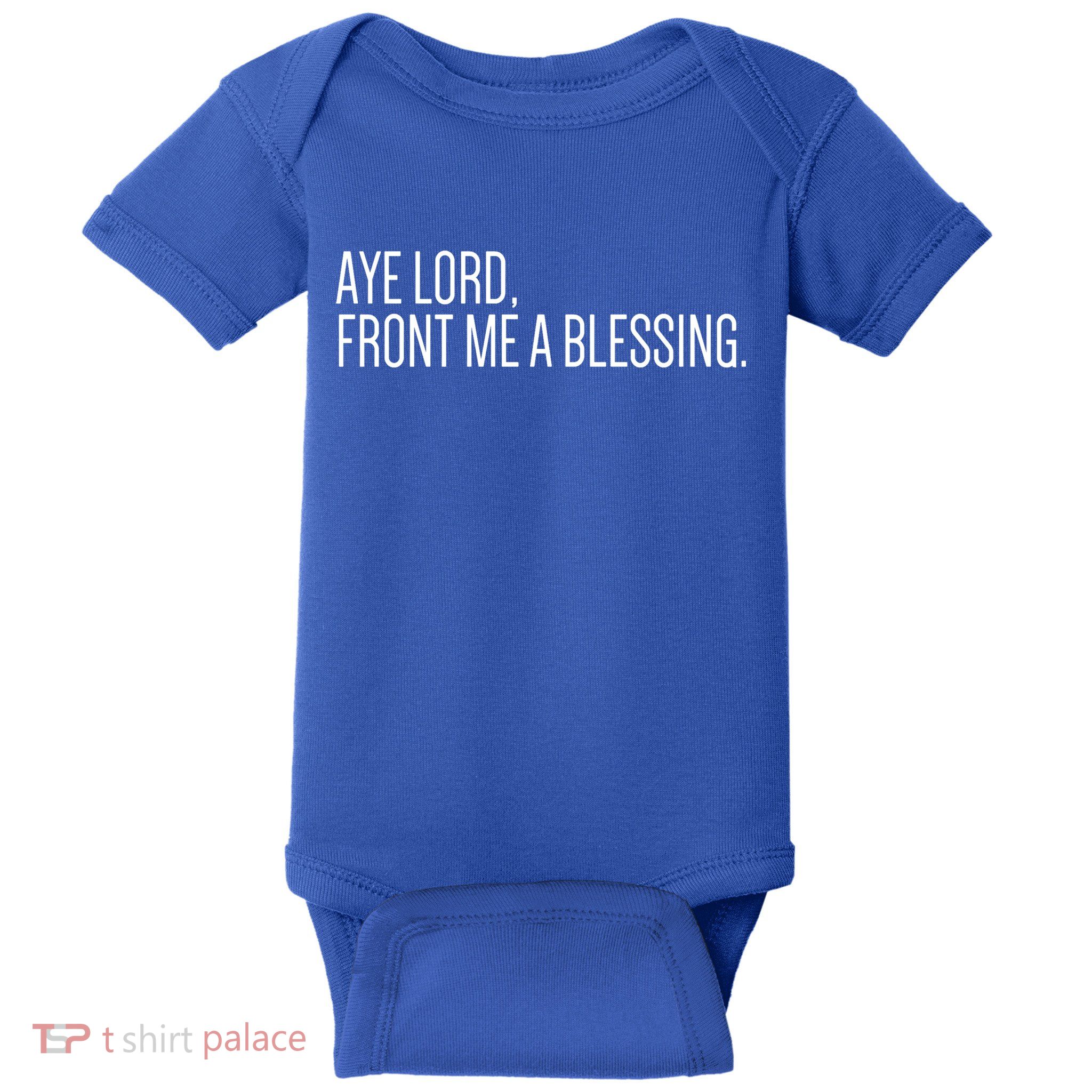 Aye Lord Front Me A Blessing Gift Baby Bodysuit
