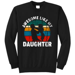 Awesome Like, Funny Father's Day T Sweatshirt