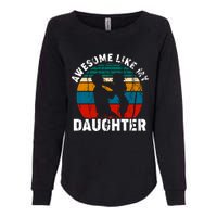 Awesome Like, Funny Father's Day T Womens California Wash Sweatshirt