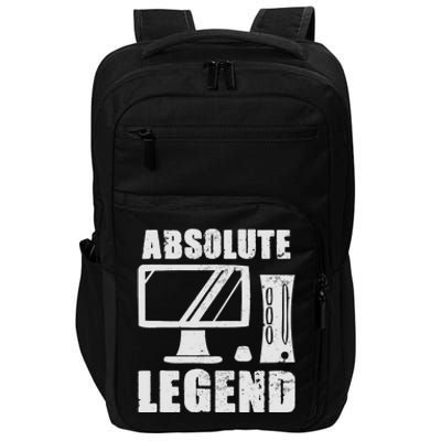 Absolute Legend Funny Video Game Player Quote PC Gaming Rig Impact Tech Backpack