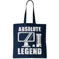 Absolute Legend Funny Video Game Player Quote PC Gaming Rig Tote Bag