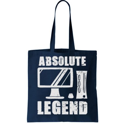 Absolute Legend Funny Video Game Player Quote PC Gaming Rig Tote Bag