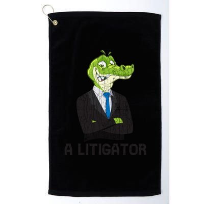 A Litigator Funny Lawyer Attorney Law School Graphic Gift Platinum Collection Golf Towel