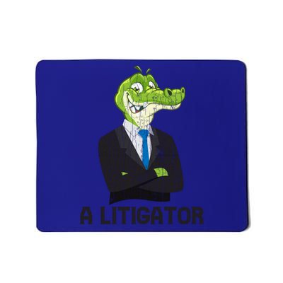 A Litigator Funny Lawyer Attorney Law School Graphic Gift Mousepad