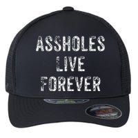 Assholes Live Forever Flexfit Unipanel Trucker Cap