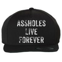 Assholes Live Forever Wool Snapback Cap