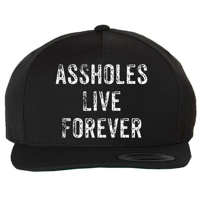 Assholes Live Forever Wool Snapback Cap