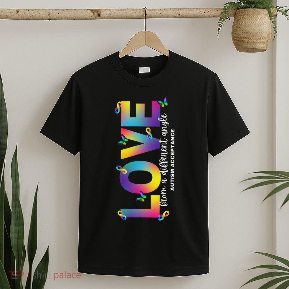 Autism Love From A Different Angle Acceptance Rainbow T-Shirt