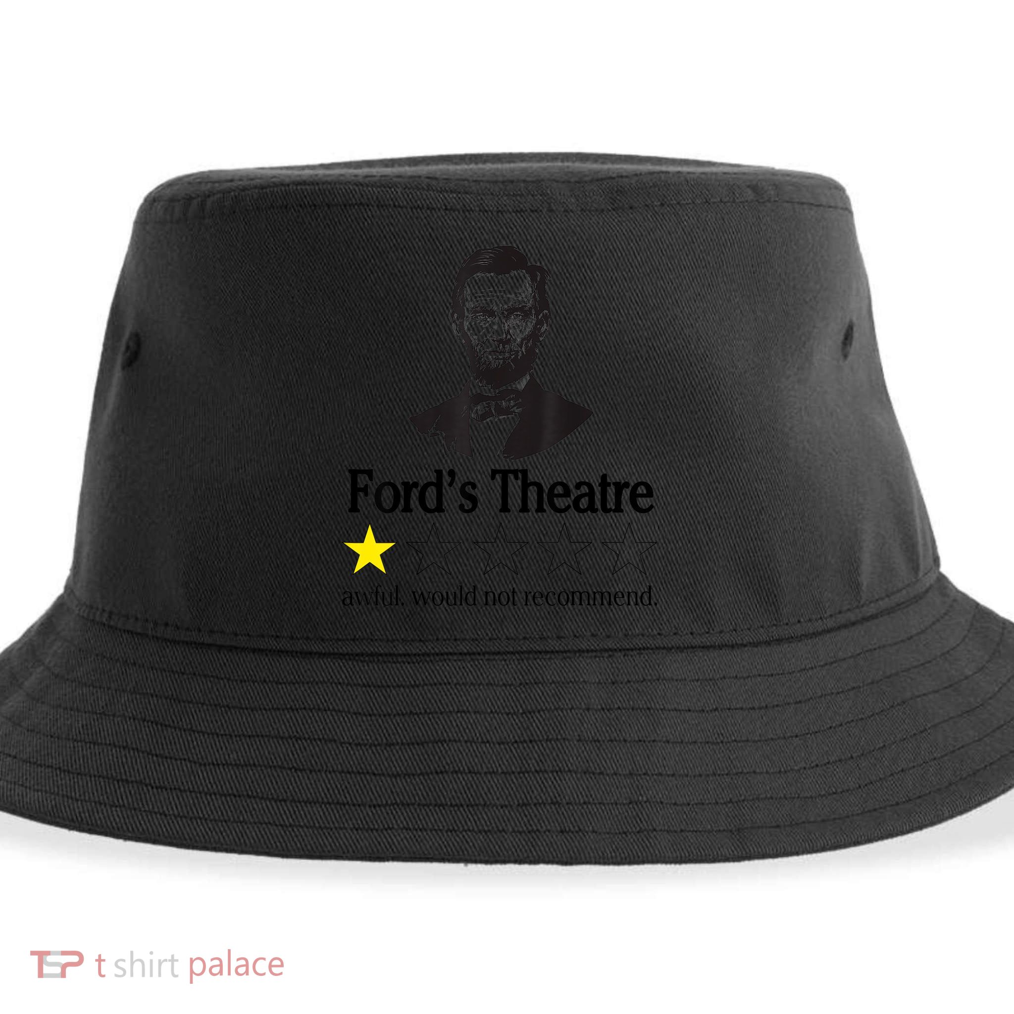 Abraham Lincoln Ford's Theatre Awful Would Not Recommend Sustainable Bucket Hat