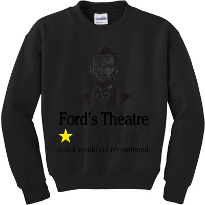 Abraham Lincoln Ford's Theatre Awful Would Not Recommend Kids Sweatshirt