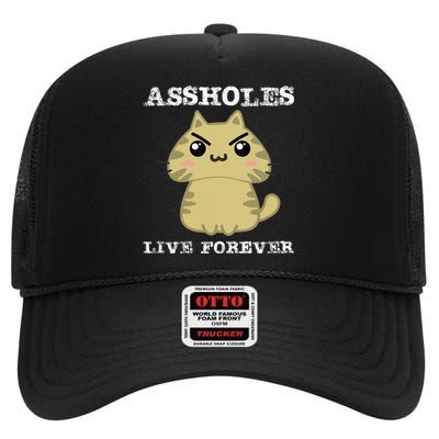 Assholes Live Forever Funny Jerk Husband High Crown Mesh Back Trucker Hat