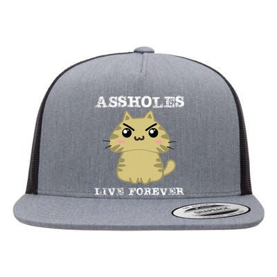 Assholes Live Forever Funny Jerk Husband Flat Bill Trucker Hat