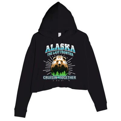 Alaska Last Frontier Family Group Trip Cruisin Together Cool Gift Crop Fleece Hoodie