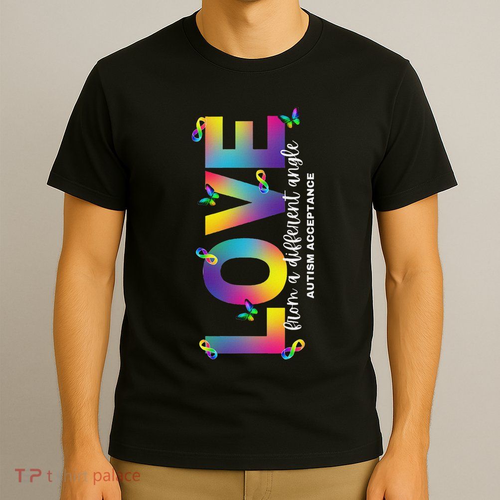 Autism Love From A Different Angle Acceptance Rainbow T-Shirt