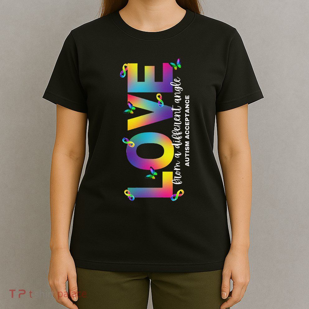 Autism Love From A Different Angle Acceptance Rainbow T-Shirt