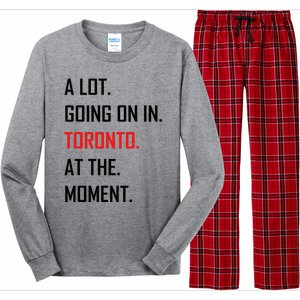 A Lot Going On In Toronto At The Moment Long Sleeve Pajama Set