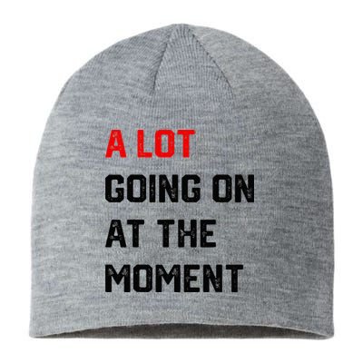 A Lot Going On At The Moment Sustainable Beanie