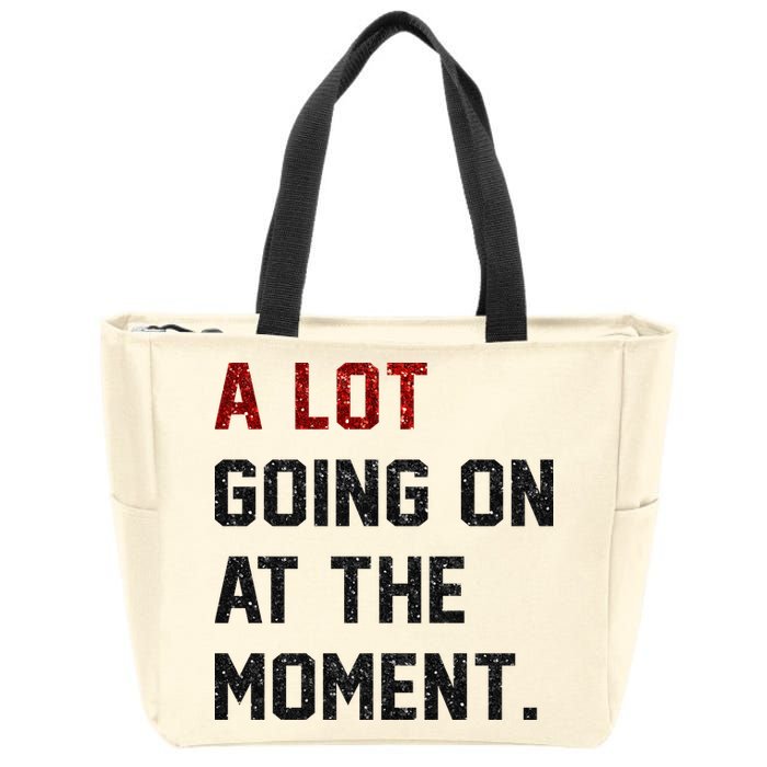 A LOT GOING ON AT THE MOMENT. Zip Tote Bag