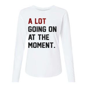 A LOT GOING ON AT THE MOMENT. Womens Cotton Relaxed Long Sleeve T-Shirt