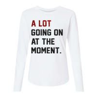 A LOT GOING ON AT THE MOMENT. Womens Cotton Relaxed Long Sleeve T-Shirt