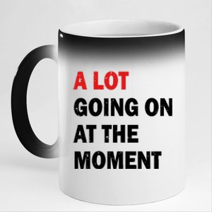 A Lot Going On At The Moment 11oz Black Color Changing Mug