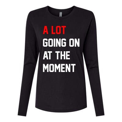 A Lot Going On At The Moment Womens Cotton Relaxed Long Sleeve T-Shirt