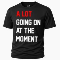 A Lot Going On At The Moment Performance Shirt