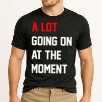 A Lot Going On At The Moment Performance Shirt
