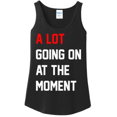 A Lot Going On At The Moment Ladies Essential Tank