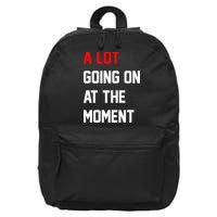 A Lot Going On At The Moment 16 in Basic Backpack