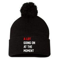 A Lot Going On At The Moment Pom Pom 12in Knit Beanie