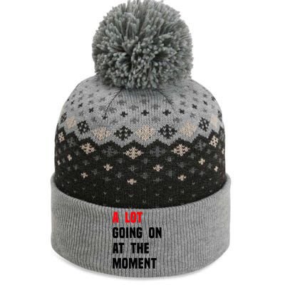 A Lot Going On At The Moment Funny Vintage The Baniff Cuffed Pom Beanie