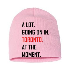 A Lot Going On In Toronto At The Moment Short Acrylic Beanie