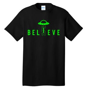 Alien Lover Gifts Ufo Abduction Believe Tall T-Shirt